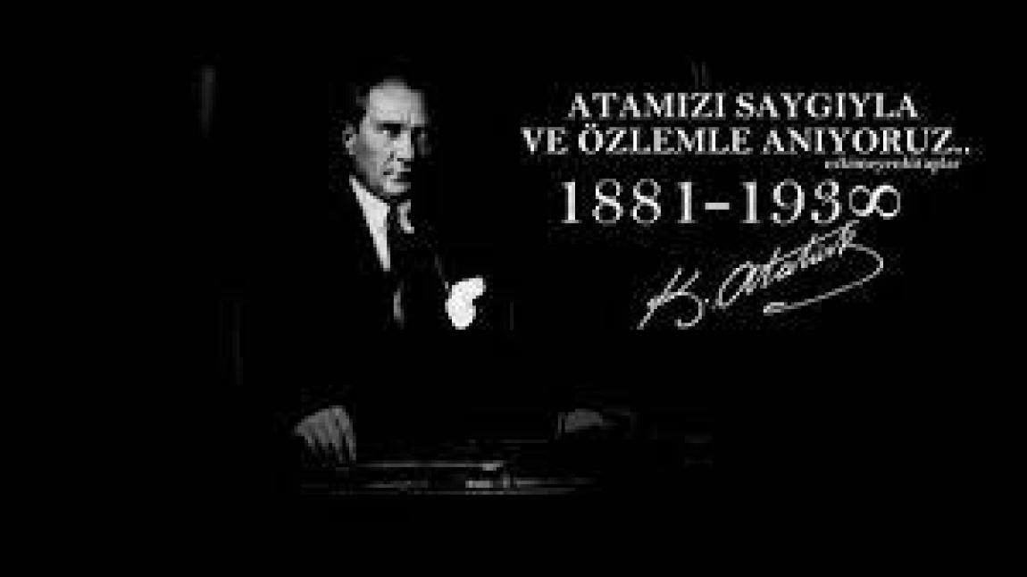 Cumhuriyetimizin kurucusu Gazi Mustafa Kemal Atatürk'ü saygı, rahmet ve minnetle anıyoruz.